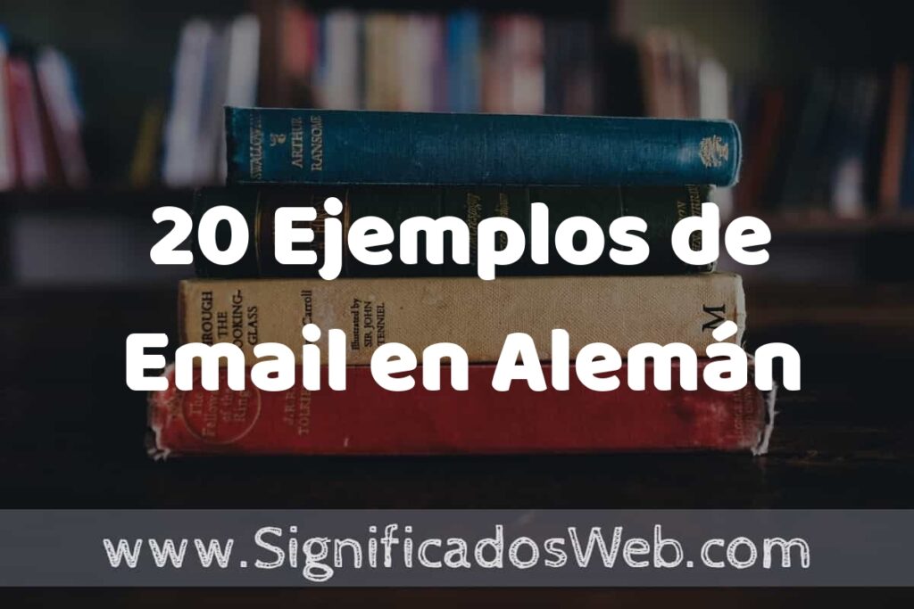 20 Ejemplos de Email en Alemán ▶️ Tipos, Definición y Análisis