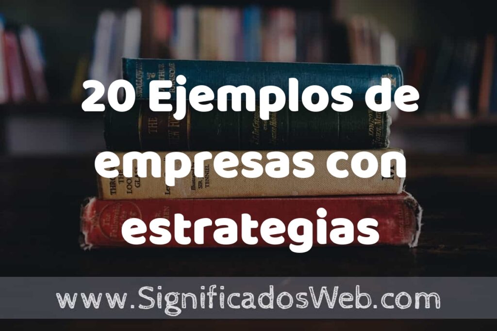 20 Ejemplos de empresas con estrategias corporativas ▶️ Tipos, Definición y Análisis