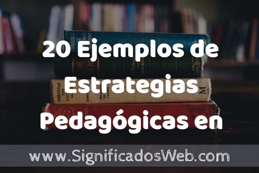 20 Ejemplos de Estrategias Pedagógicas en Preescolar ▶️ Tipos, Definición y Análisis