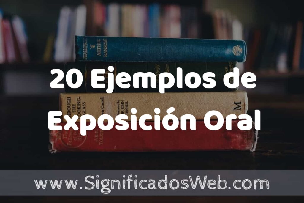20 Ejemplos de Exposición Oral ▶️ Tipos, Definición y Análisis