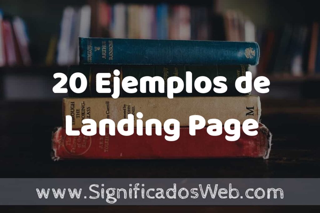 20 Ejemplos de Landing Page ▶️ Tipos, Definición y Análisis