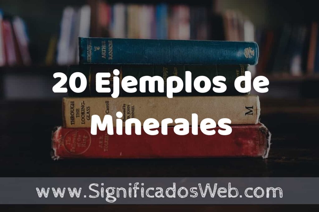 20 Ejemplos de Minerales ▶️ Tipos, Definición y Análisis