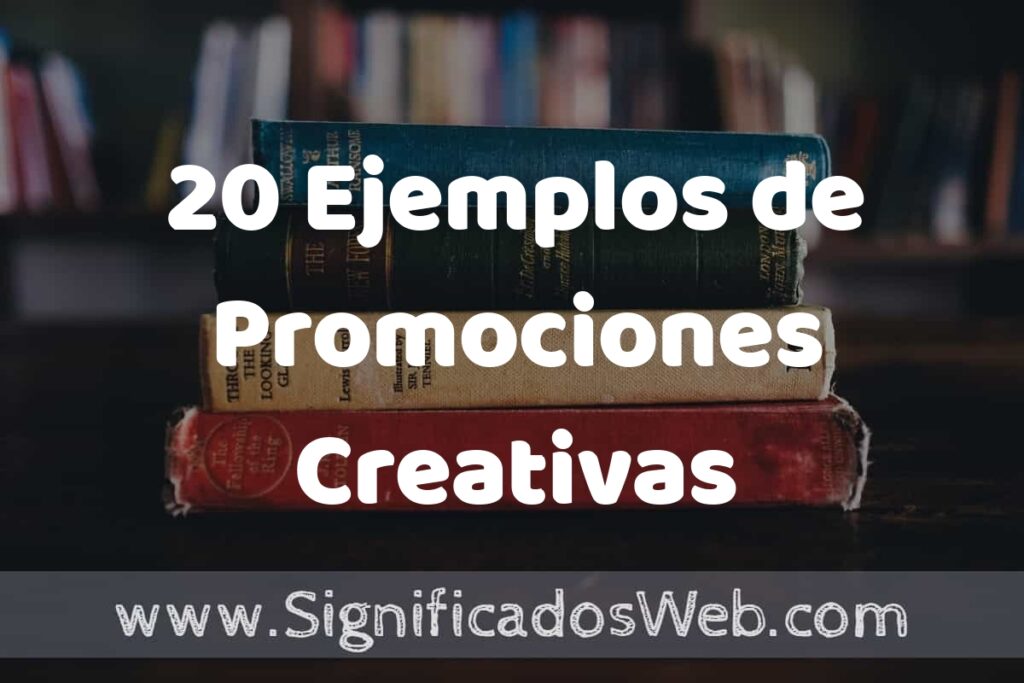 20 Ejemplos de Promociones Creativas ▶️ Tipos, Definición y Análisis