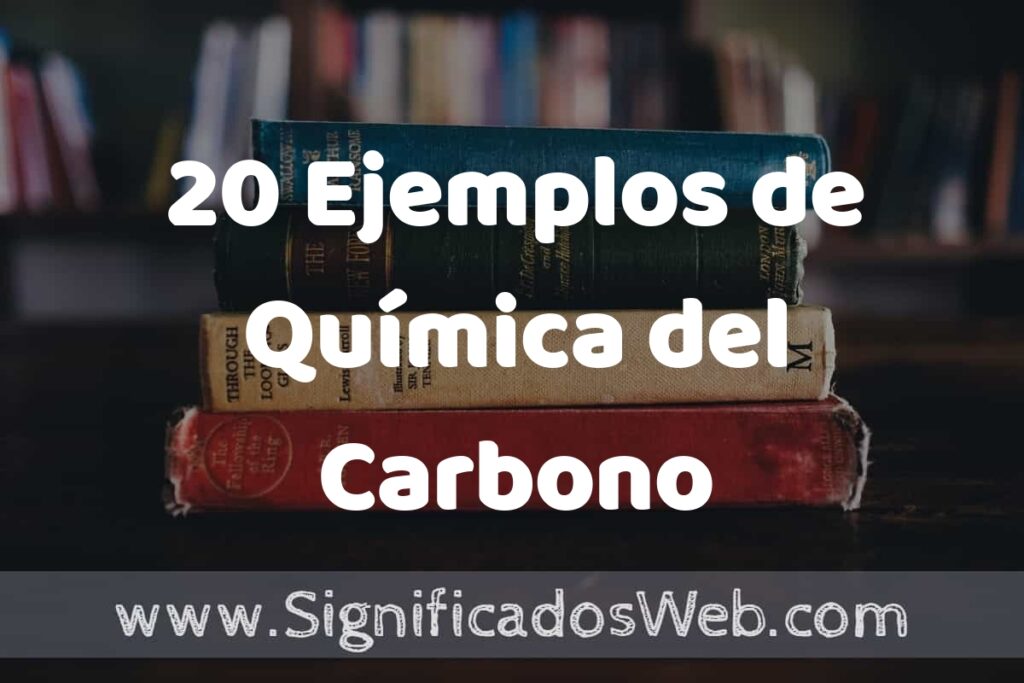 20 Ejemplos de Química del Carbono ▶️ Tipos, Definición y Análisis