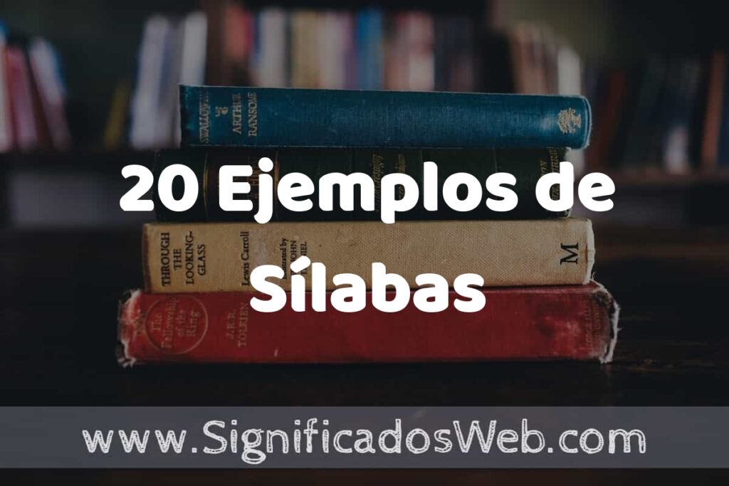 20 Ejemplos de Sílabas ▶️ Tipos, Definición y Análisis