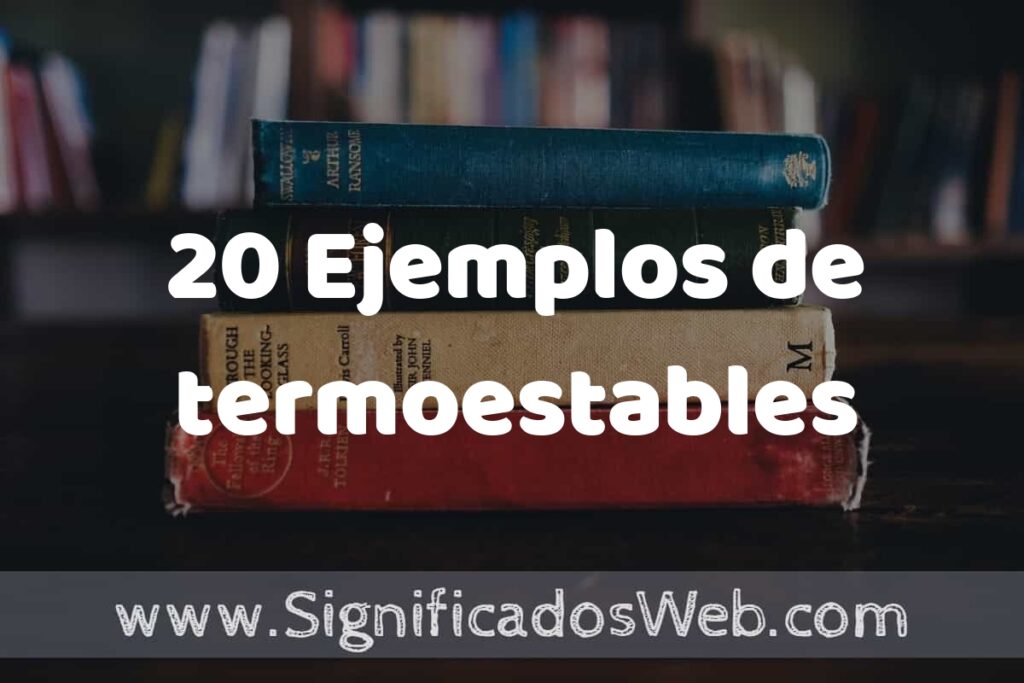 20 Ejemplos de termoestables: Que es, Tipos, Características, para que Sirve y Definición