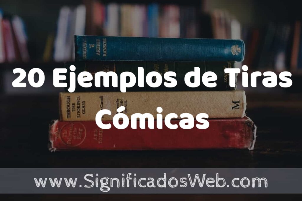 20 Ejemplos de Tiras Cómicas ▶️ Tipos, Definición y Análisis
