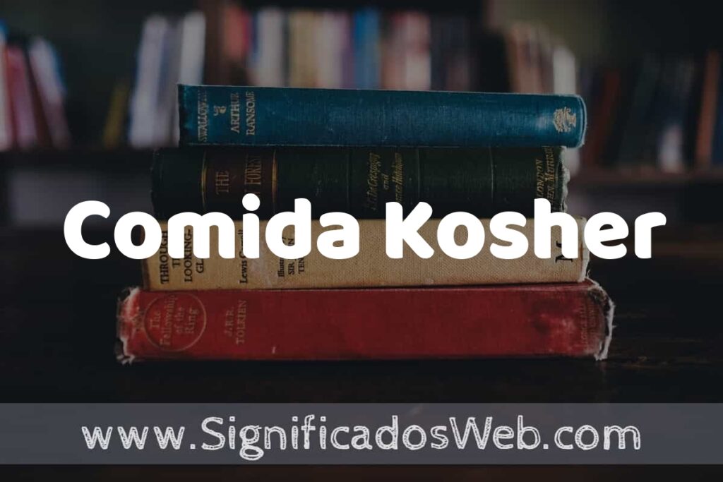Concepto de Comida Kosher ▶️¿Que es? Definición, Significado y EJEMPLOS