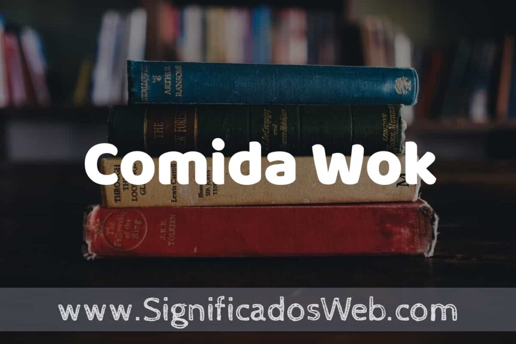 Concepto de Comida Wok ▶️¿Que es? Definición, Significado y EJEMPLOS