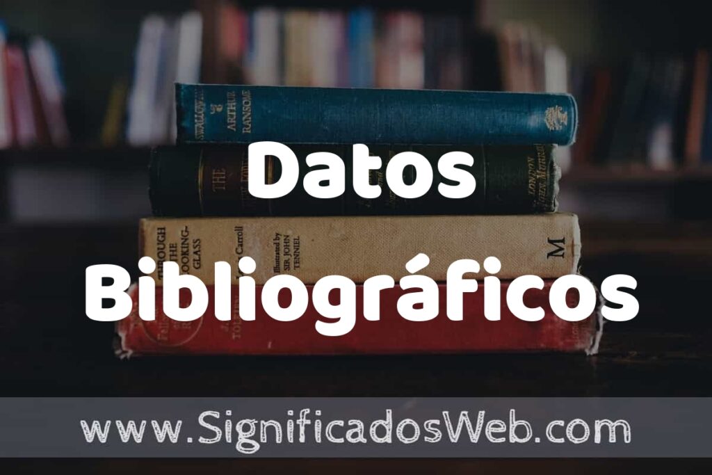 Concepto de Datos Bibliográficos ▶️¿Que es? Definición, Significado y EJEMPLOS
