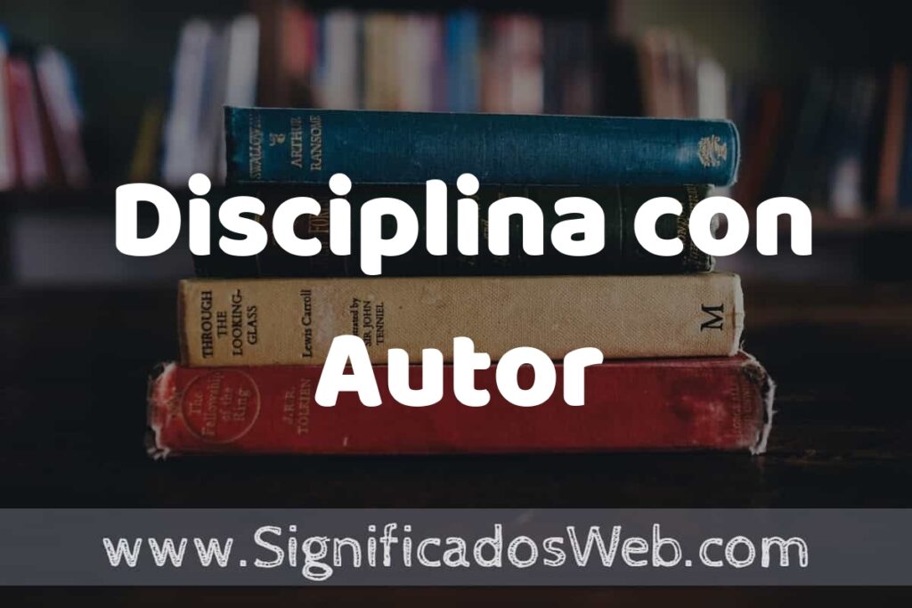 Concepto de Disciplina con Autor ▶️¿Que es? Definición, Significado y EJEMPLOS