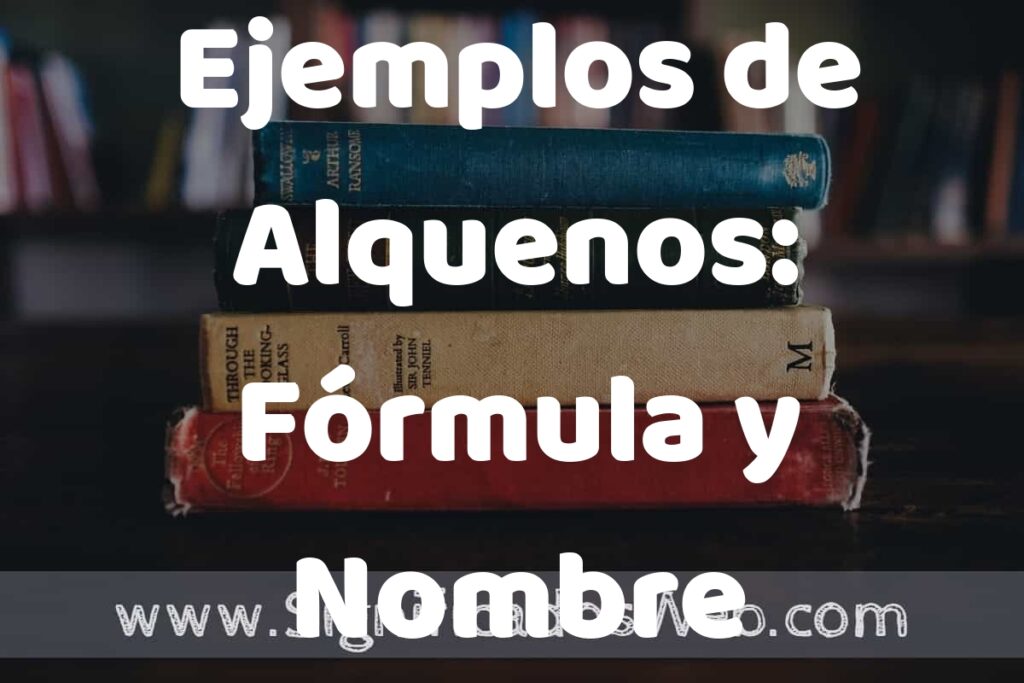 50 Ejemplos de Alquenos: Fórmula y Nombre ▶️ Características, ¿que es? COMO USAR