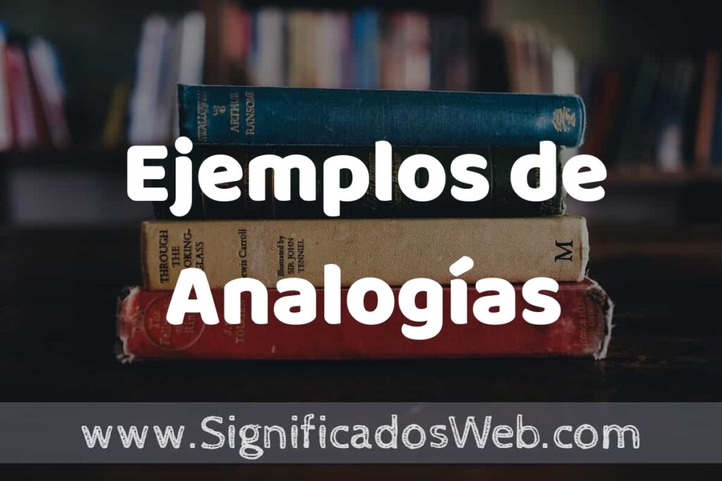 50 Ejemplos de Analogías ▶️ Características, ¿que es? COMO USAR