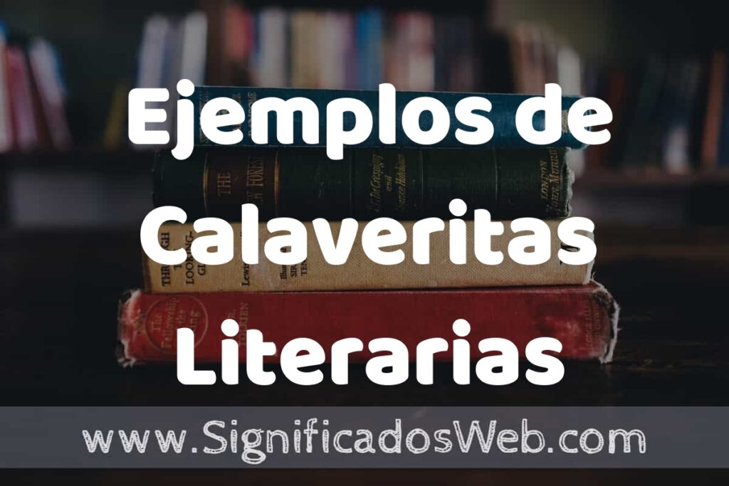 50 Ejemplos de Calaveritas Literarias ▶️ Características, ¿que es? COMO USAR