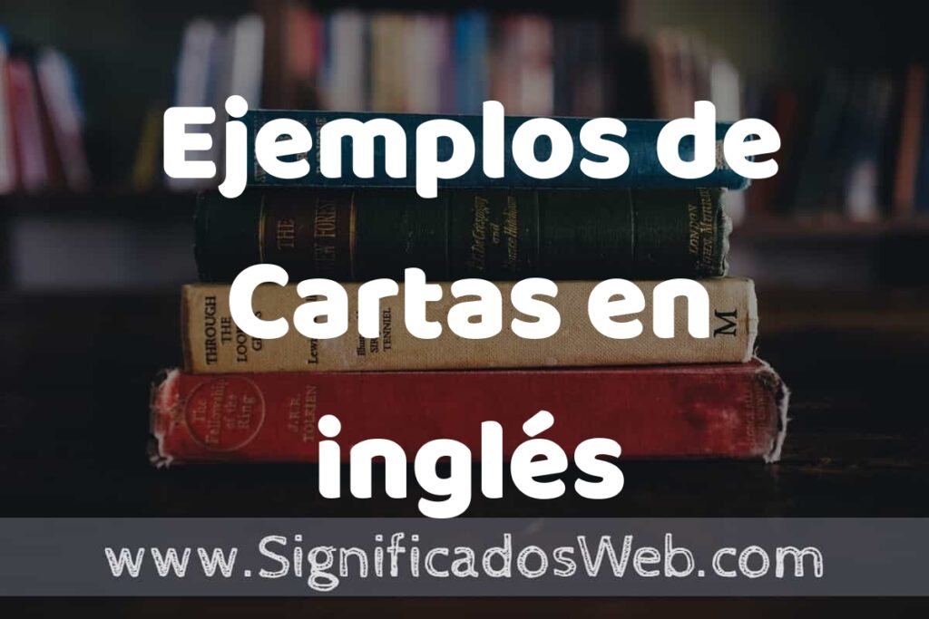 50 Ejemplos de Cartas en inglés ▶️ Características, ¿que es? COMO USAR