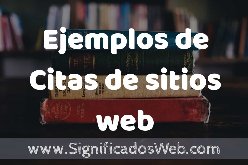 50 Ejemplos de Citas de sitios web ▶️ Características, ¿que es? COMO USAR