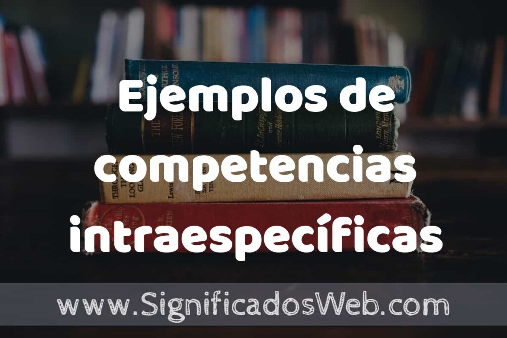 25 Ejemplos de competencias intraespecíficas ▶️ ¿que es? Características y COMO USAR