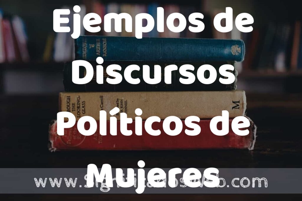 50 Ejemplos de Discursos Políticos de Mujeres ▶️ Características, ¿que es? COMO USAR