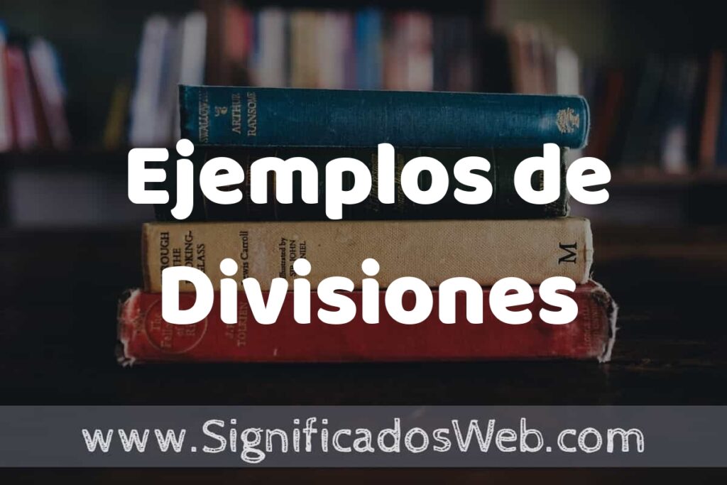 50 Ejemplos de Divisiones ▶️ Características, ¿que es? COMO USAR