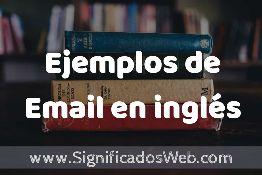 50 Ejemplos de Email en inglés ▶️ Características, ¿que es? COMO USAR