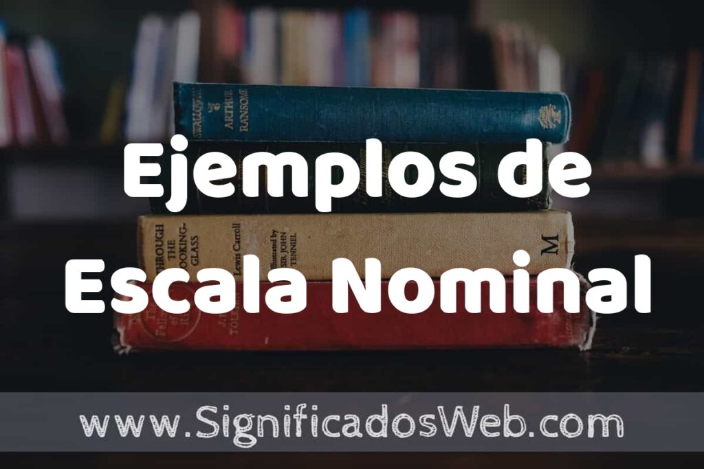 50 Ejemplos de Escala Nominal ▶️ Características, ¿que es? COMO USAR