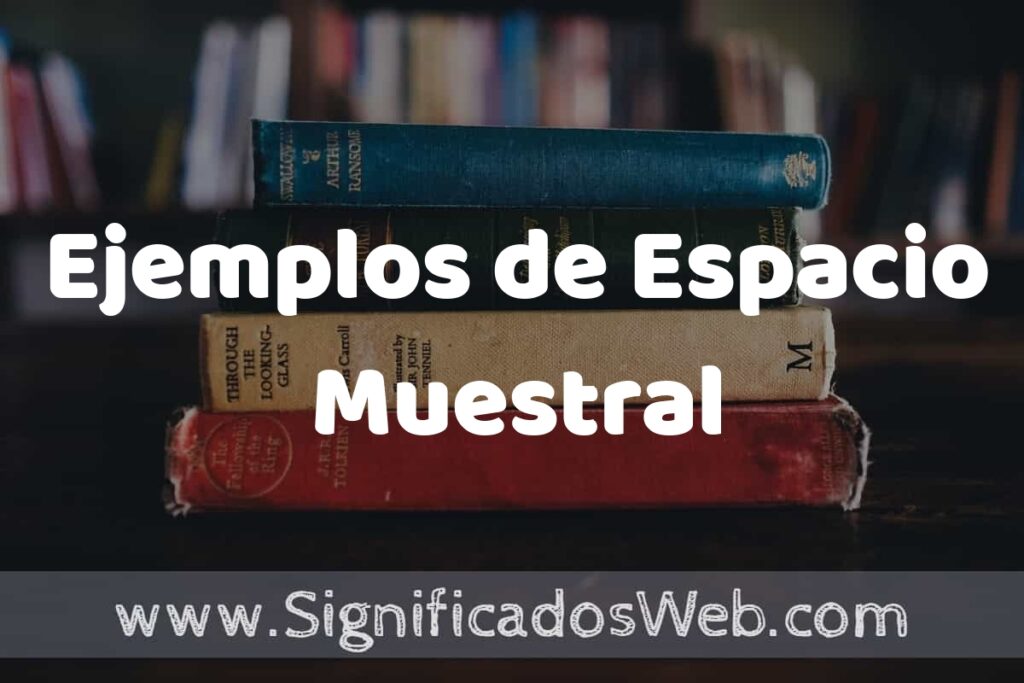 25 Ejemplos de Espacio Muestral ▶️ ¿que es? Características y COMO USAR