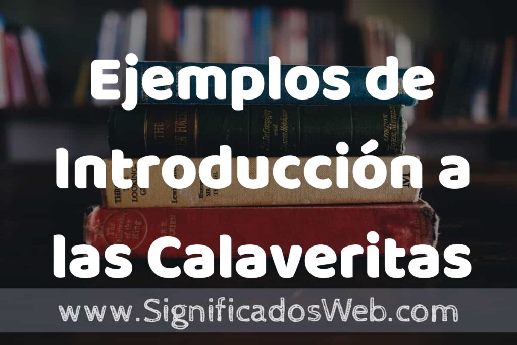 50 Ejemplos de Introducción a las Calaveritas Literarias ▶️ Características, ¿que es? COMO USAR