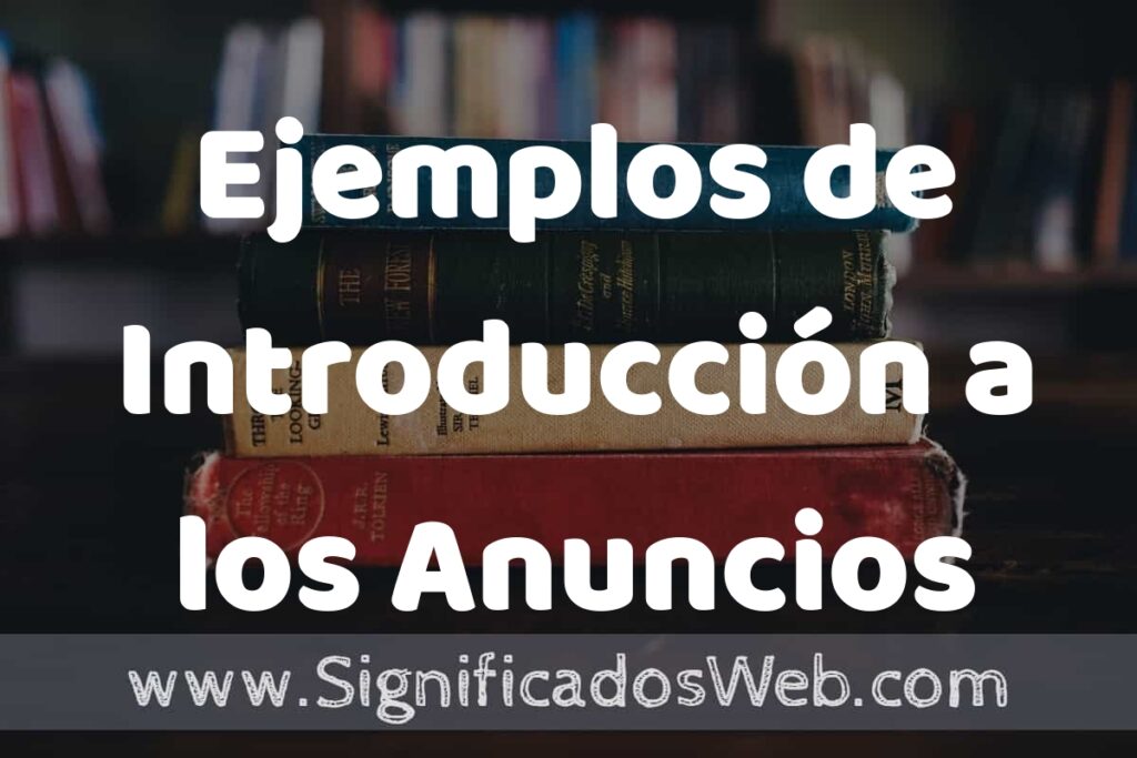 50 Ejemplos de Introducción a los Anuncios Publicitarios ▶️ Características, ¿que es? COMO USAR