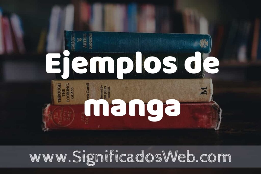 50 Ejemplos de manga ▶️ Características, ¿que es? COMO USAR