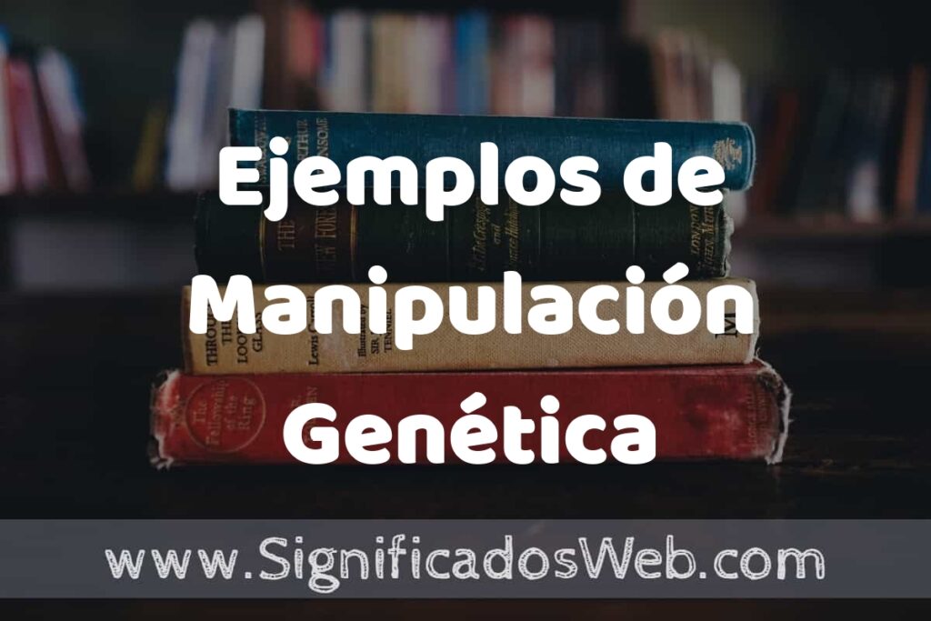 25 Ejemplos de Manipulación Genética ▶️ ¿que es? Características y COMO USAR