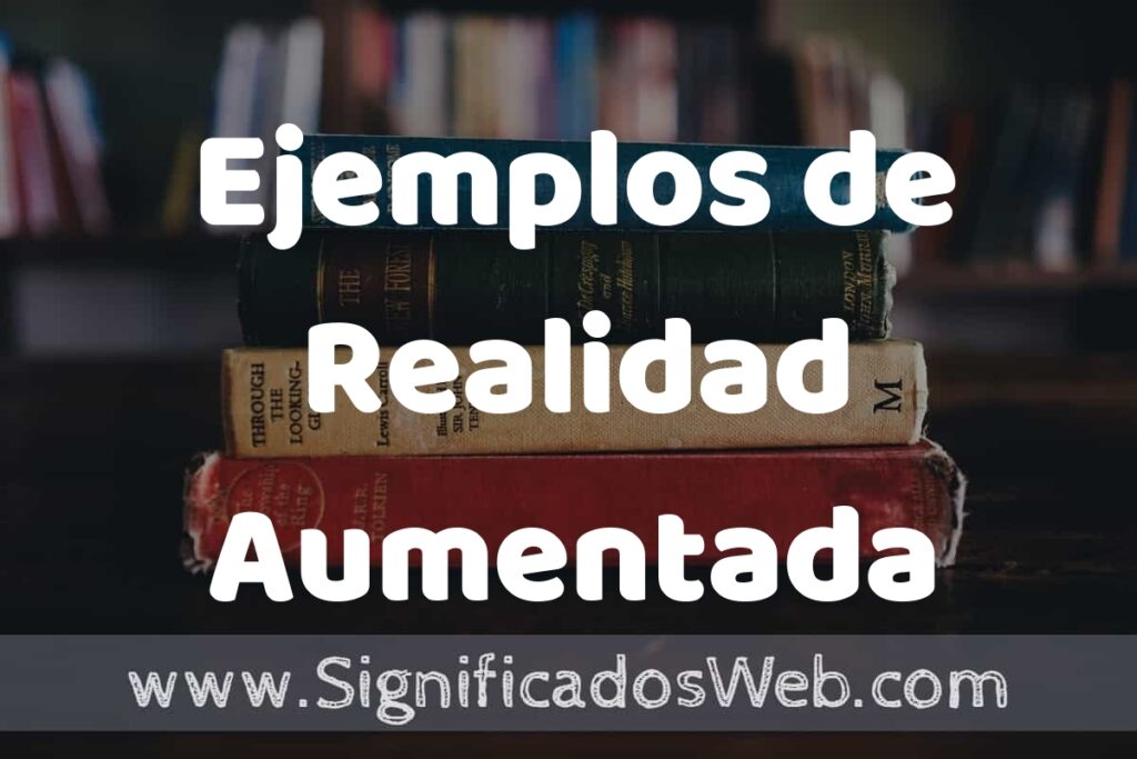 50 Ejemplos de Realidad Aumentada ▶️ Características, ¿que es? COMO USAR