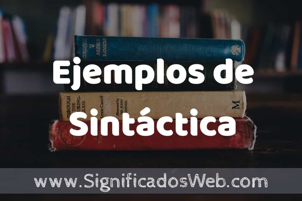50 Ejemplos de Sintáctica ▶️ Características, ¿que es? COMO USAR