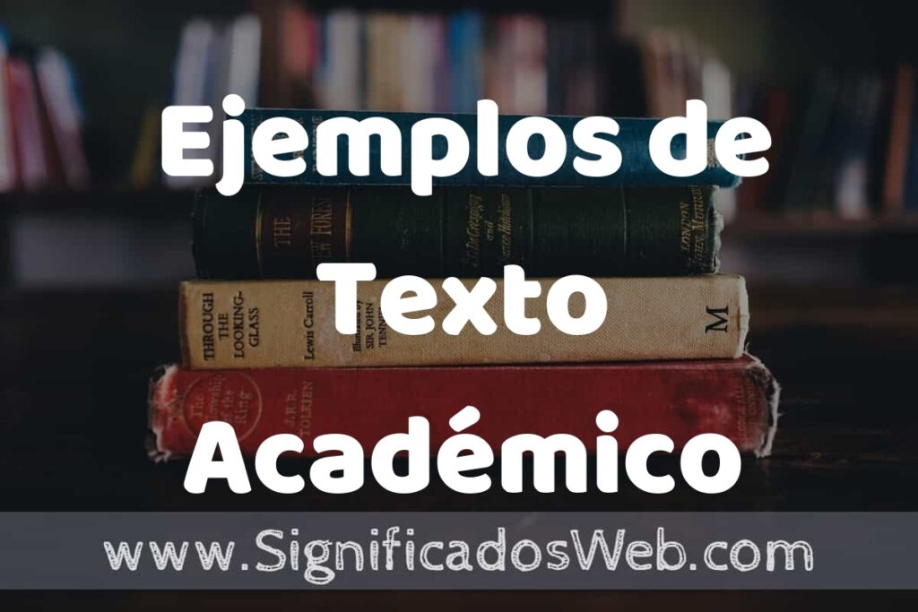 50 Ejemplos de Texto Académico ▶️ Características, ¿que es? COMO USAR