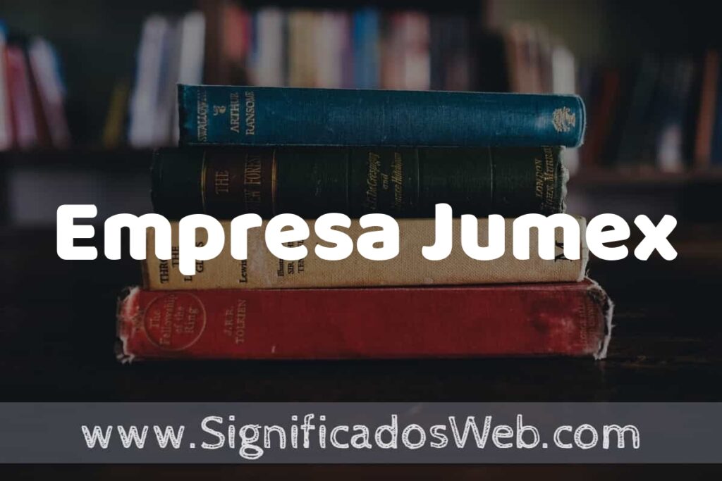 Concepto de Empresa Jumex ▶️¿Que es? Definición, Significado y EJEMPLOS