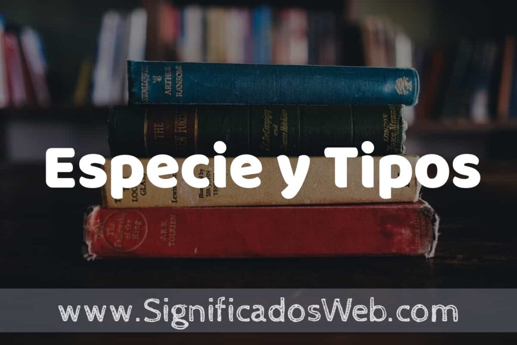 Concepto de Especie y Tipos ▶️¿Que es? Definición, Significado y EJEMPLOS
