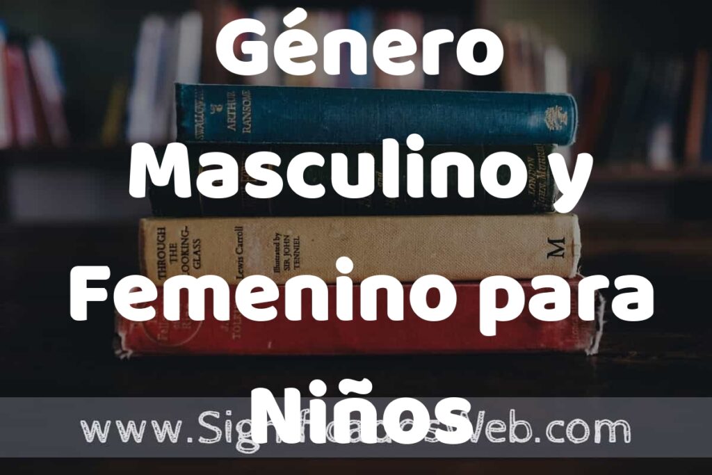 Concepto de Género Masculino y Femenino para Niños ▶️¿Que es? Definición, Significado y