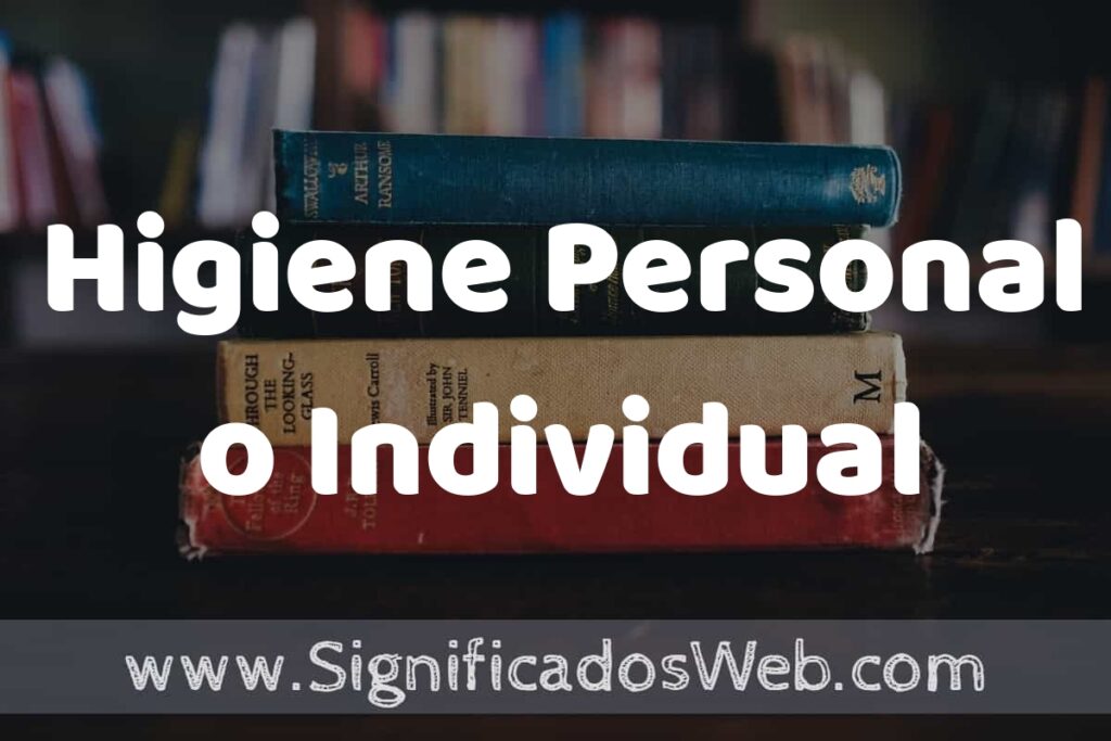 Concepto de Higiene Personal o Individual ▶️¿Que es? Definición, Significado y EJEMPLOS