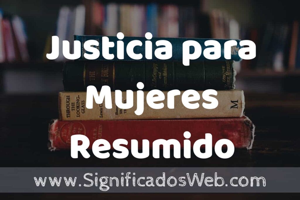 Concepto de Justicia para Mujeres Resumido ▶️¿Que es? Definición, Significado y EJEMPLOS