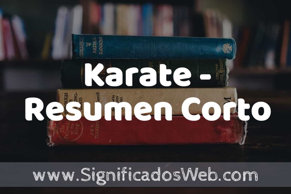 Concepto de Karate - Resumen Corto ▶️¿Que es? Definición, Significado y EJEMPLOS