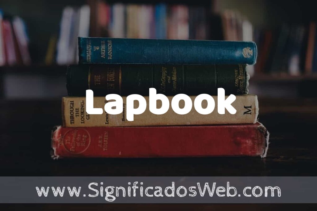 Concepto de Lapbook ▶️¿Que es? Definición, Significado y EJEMPLOS