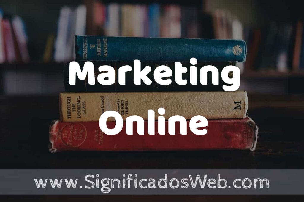 Concepto de Marketing Online ▶️¿Que es? Definición, Significado y EJEMPLOS