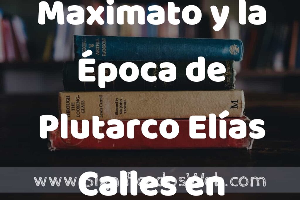 Concepto de Maximato y la Época de Plutarco Elías Calles en México ▶️¿Que