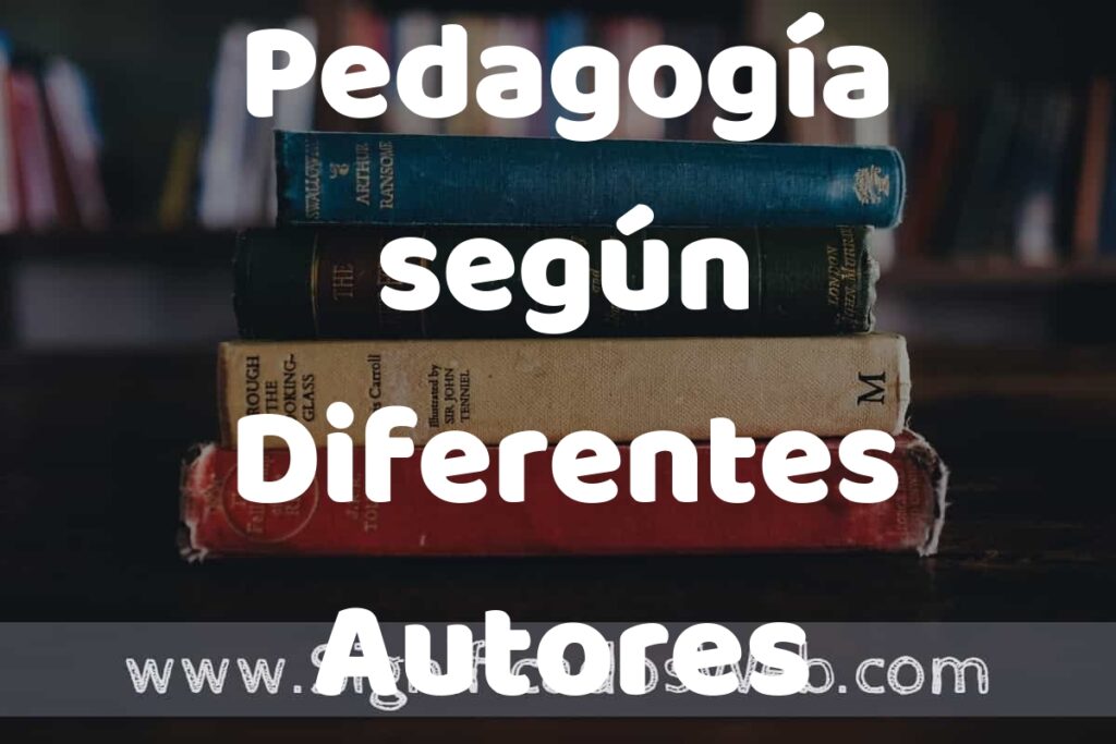 Concepto de Pedagogía según Diferentes Autores ▶️¿Que es? Definición, Significado y EJEMPLOS