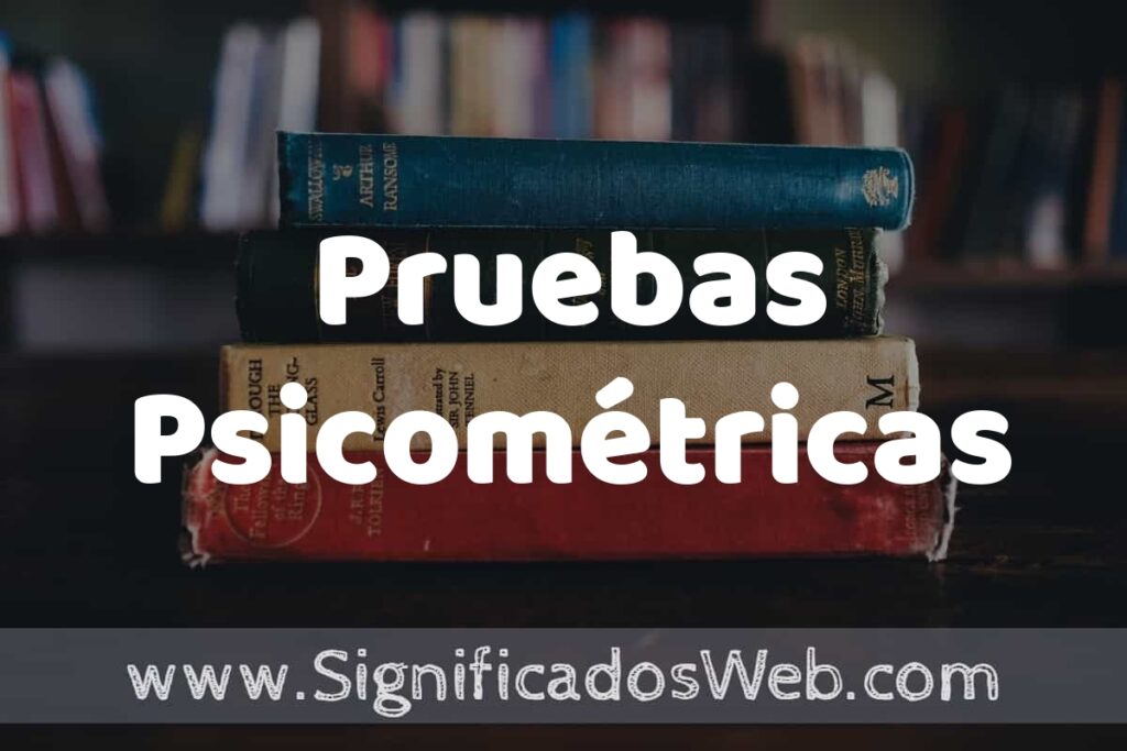 Concepto de Pruebas Psicométricas ▶️¿Que es? Definición, Significado y EJEMPLOS
