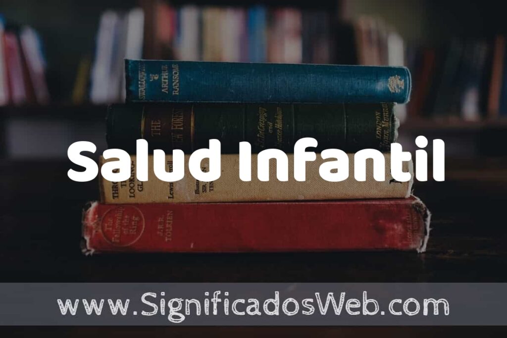 Concepto de Salud Infantil ▶️¿Que es? Definición, Significado y EJEMPLOS