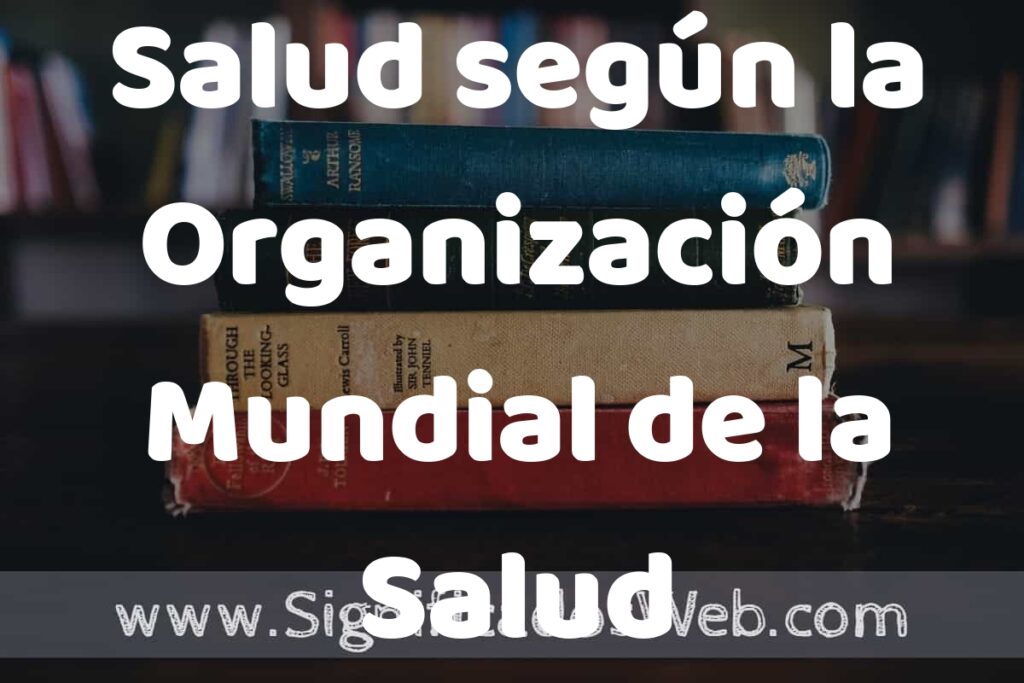 Concepto de Salud según la Organización Mundial de la Salud (OMS) ▶️¿Que es?