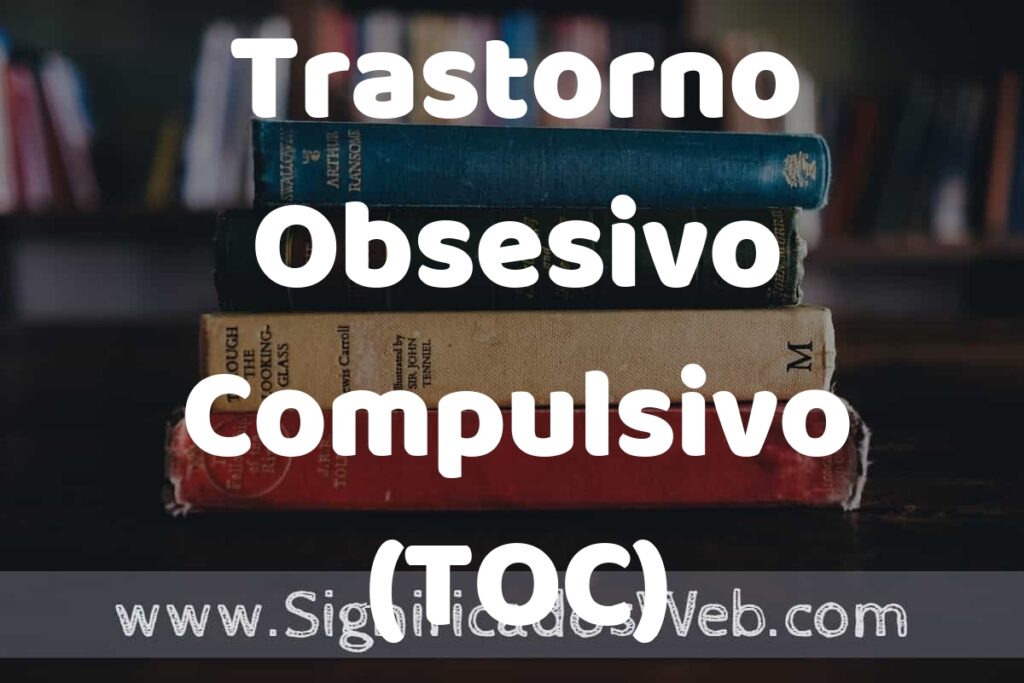 Concepto de Trastorno Obsesivo Compulsivo (TOC) ▶️¿Que es? Definición, Significado y EJEMPLOS