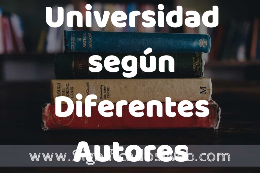 Concepto de Universidad según Diferentes Autores ▶️¿Que es? Definición, Significado y EJEMPLOS